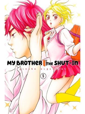 cover image of My Brother the Shut In, Volume 5